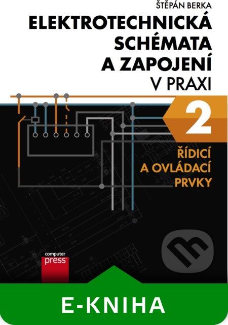 Elektrotechnická schémata a zapojení v praxi 2 - Štěpán Berka - obrázek 1
