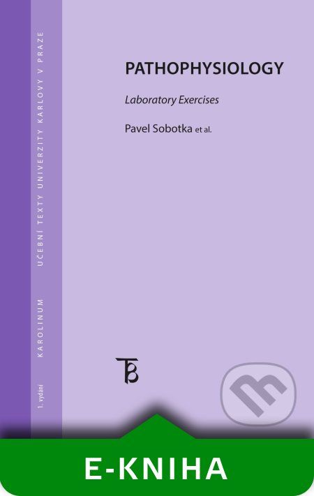 Pathophysiology. Laboratory exercises - Pavel Sobotka - obrázek 1