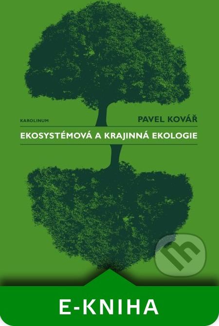 Ekosystémová a krajinná ekologie - Pavel Kovář - obrázek 1