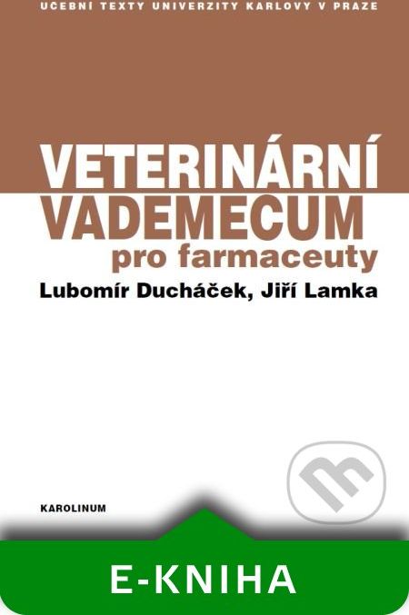 Veterinární vademecum pro farmaceuty - Jiří Lamka, Lubomír Ducháček - obrázek 1