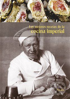Las mejores recetas de la cocina imperial - Harald Salfellner, Gabriela Salfellner - obrázek 1