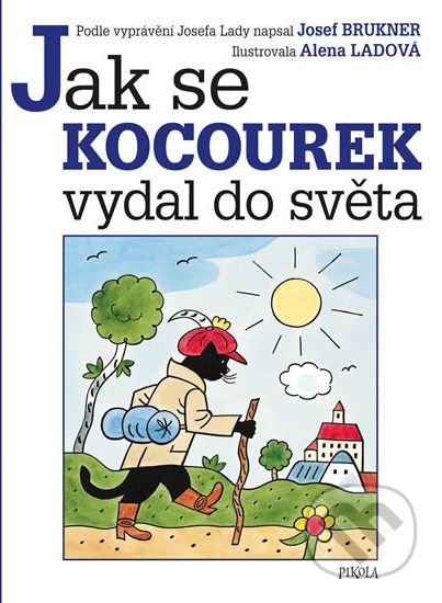 Jak se kocourek vydal do světa - Josef Brukner, Alena Ladová (ilustrátor) - obrázek 1