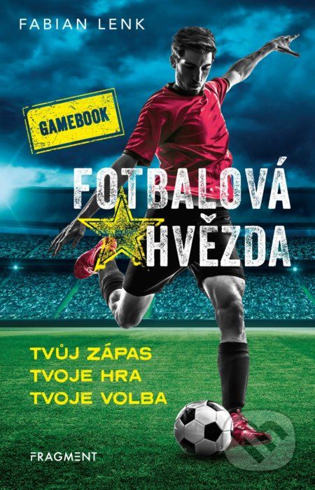 Fotbalová hvězda - gamebook - Fabian Lenk - obrázek 1
