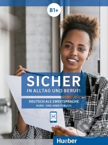 Sicher in Alltag und Beruf! B1+ - Kurs- und Arbeitsbuch - Susanne Schwalb, Jutta Orth-Chambah, Michaela Perlmann-Balme - obrázek 1
