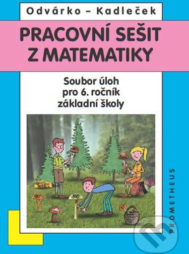 Matematika pro 6. roč. ZŠ - Jiří Kadleček, Oldřich Odvárko - obrázek 1