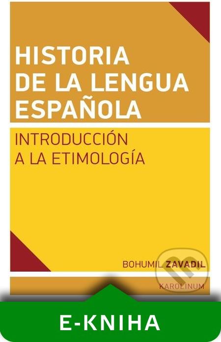 Historia de la lengua espaňola - Bohumil Zavadil - obrázek 1