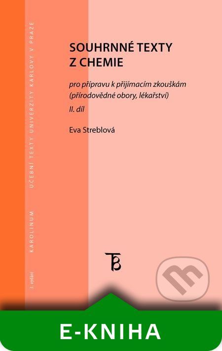 Souhrnné texty z chemie pro přípravu k přijímacím zkouškám II. - Eva Streblová - obrázek 1