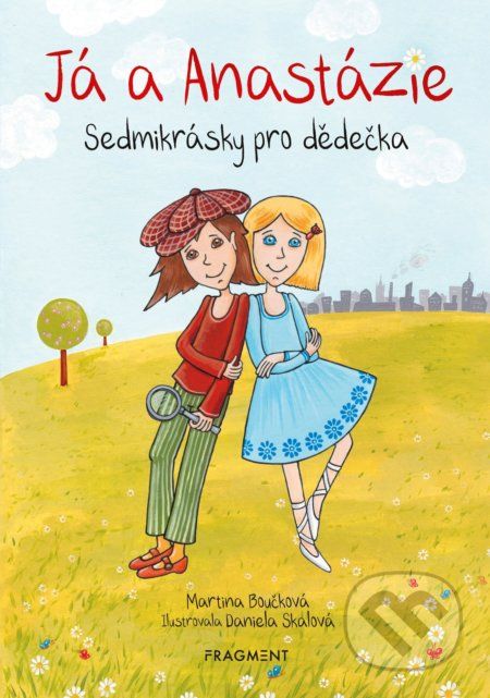 Já a Anastázie - Martina Boučková, Daniela Skalová (ilustrácie) - obrázek 1