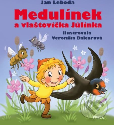 Medulínek a vlaštovička Jůlinka - Jan Lebeda - obrázek 1