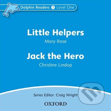 Dolphin Readers 1: Little Helpers / Jack the Hero Audio CD - Mary Rose - obrázek 1