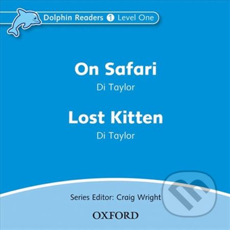 Dolphin Readers 1: On Safari / Lost Kitten Audio CD - Di Taylor - obrázek 1