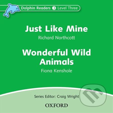 Dolphin Readers 3: Just Like Mine / Wonderful Wild Animals Audio CD - Richard Northcott - obrázek 1