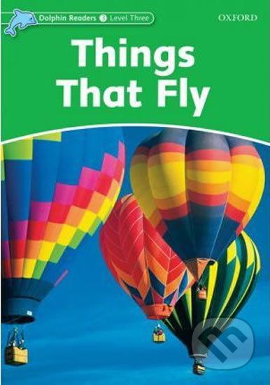 Dolphin Readers 3: Things That Fly - Richard Northcott - obrázek 1