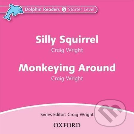 Dolphin Readers Starter: Silly Squirrel / Monkeying Around Audio CD - Craig Wright - obrázek 1