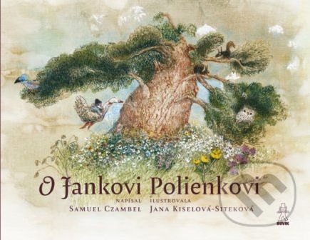 O Jankovi Polienkovi - Samuel Czambel, Jana Kiselová-Siteková (ilustrátor) - obrázek 1