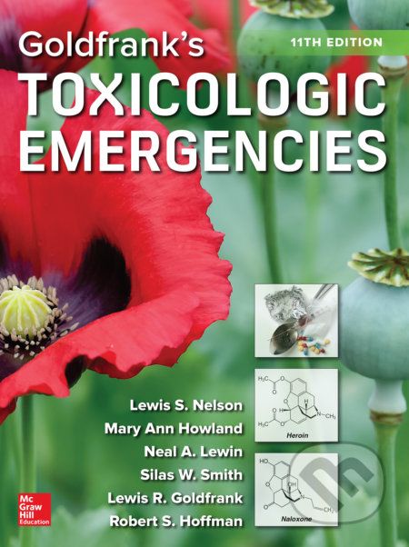 Goldfrank's Toxicologic Emergencies - Lewis Nelson, Robert Hoffman, Mary Ann Howland, Neal Lewin, Lewis Goldfrank, Silas W Smith - obrázek 1
