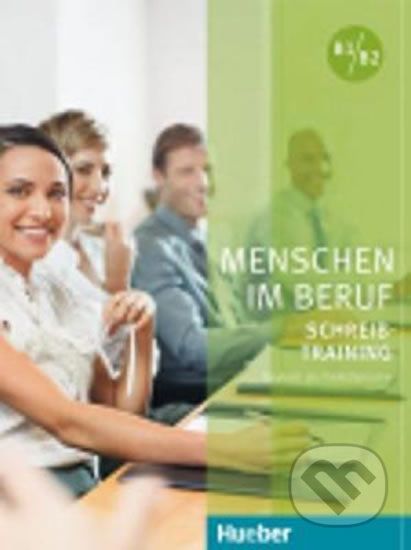 Menschen im Beruf - Schreibtraining B1/B2: Kursbuch - Axel Hering - obrázek 1