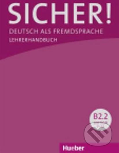 Sicher! B2/2: Lehrerhandbuch - Frauke Werff der van - obrázek 1