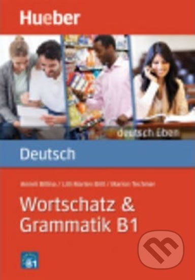 Deutsch üben: Wortschatz & Grammatik B1 - Anneli Billina - obrázek 1