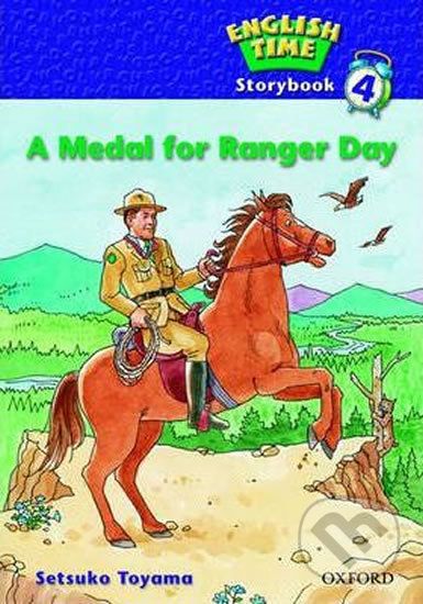 English Time 4: Storybook - A Medal for Ranger Day - Setsuko Toyama - obrázek 1