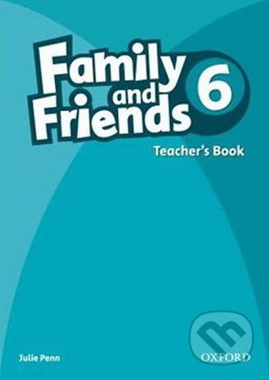 Family and Friends 6 - Teacher´s Book - Julie Penn - obrázek 1