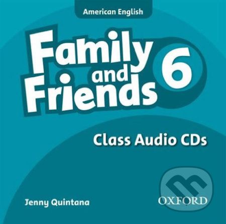 Family and Friends American English 6: Class Audio CDs /2/ - Jenny Quintana - obrázek 1