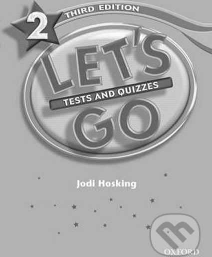 Let´s Go 2: Tests and Quizzes (3rd) - Barbara Hoskins - obrázek 1