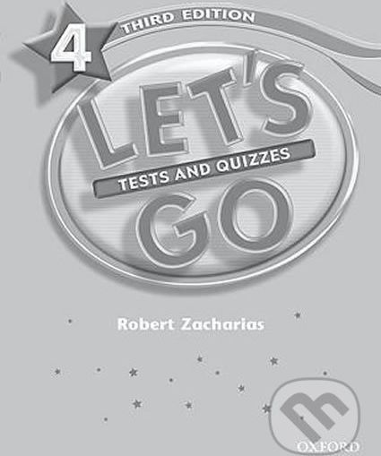 Let´s Go 4: Tests and Quizzes (3rd) - Robert Zacharias - obrázek 1