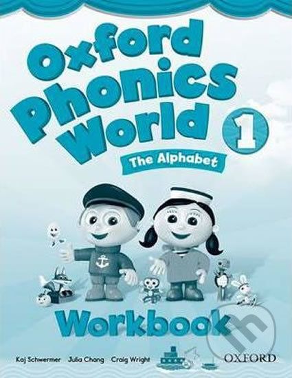 Oxford Phonics World 1: Workbook - Kaj Schwermer - obrázek 1