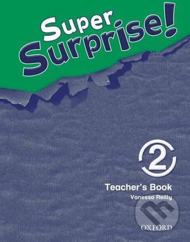 Super Surprise 2: Teacher´s Book - Vanessa Reilly - obrázek 1