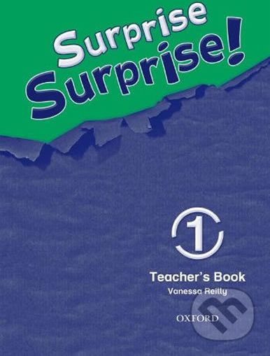 Surprise Surprise! 1: Teacher´s Book - Vanessa Reilly - obrázek 1