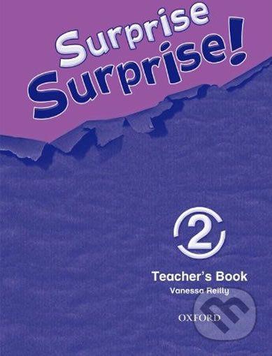 Surprise Surprise! 2: Teacher´s Book - Vanessa Reilly - obrázek 1