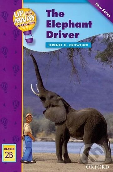 Up and Away Readers 2: The Elephant Driver - Terence G. Crowther - obrázek 1