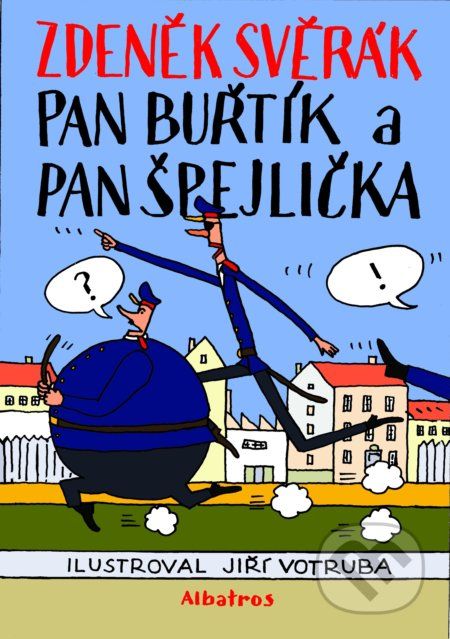 Pan Buřtík a pan Špejlička - Zdeněk Svěrák, Jiří Votruba (ilustrátor) - obrázek 1