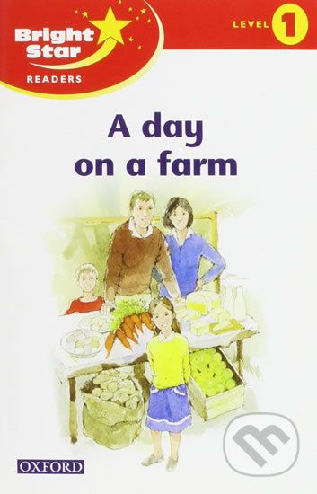 Bright Star 1: Reader A Day On The Farm - Oxford University Press - obrázek 1