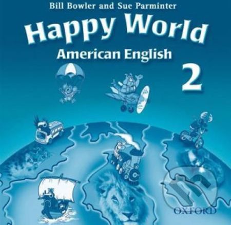 American Happy World 2: Class Audio CDs /2/ - Bill Bowler - obrázek 1