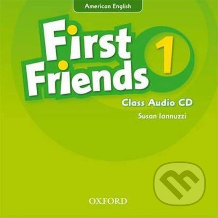 First Friends American Edition 1: Class Audio CD - Susan Iannuzzi - obrázek 1