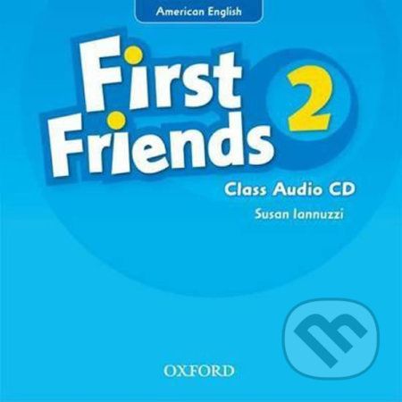 First Friends American Edition 2: Class Audio CD - Susan Iannuzzi - obrázek 1