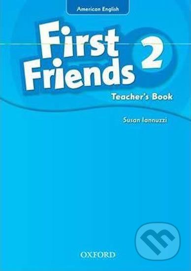 First Friends American Edition 2: Teacher´s Book - Susan Iannuzzi - obrázek 1