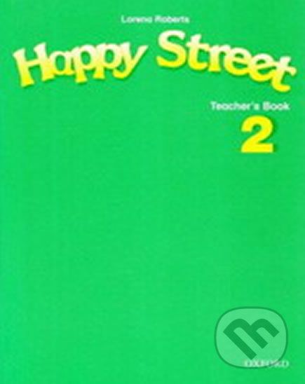 Happy Street 2: Teacher´s Book - Lorena Roberts, Stella Maidment - obrázek 1