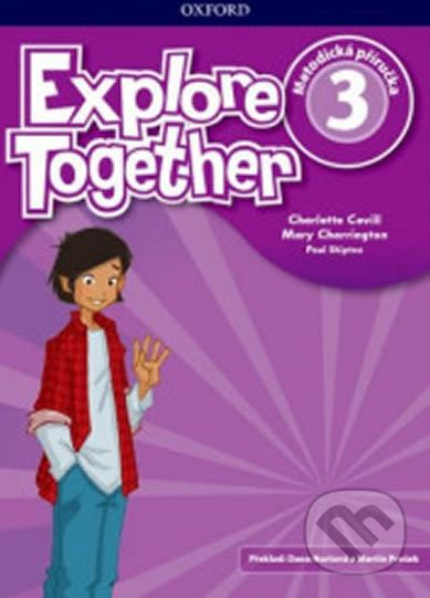 Explore Together 3: Teacher´s Resource Pack (CZEch Edition) - Cheryl Palin - obrázek 1