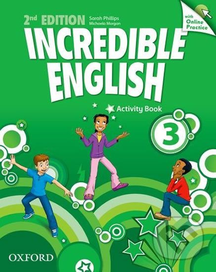 Incredible English 3: Activity Book with Online Practice (2nd) - Sarah Phillips - obrázek 1