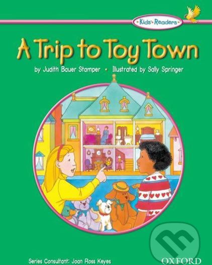 Kid´s Readers: Trip to Toy Town - Judith Stamper Bauer - obrázek 1