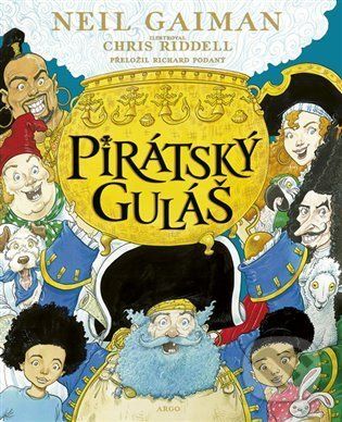 Pirátský guláš - Neil Gaiman, Chris Riddell (ilustrátor) - obrázek 1