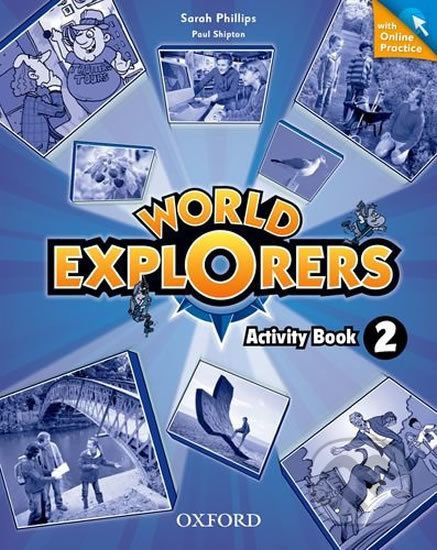 World Explorers 2: Activity Book with Online Practice - Sarah Phillips - obrázek 1