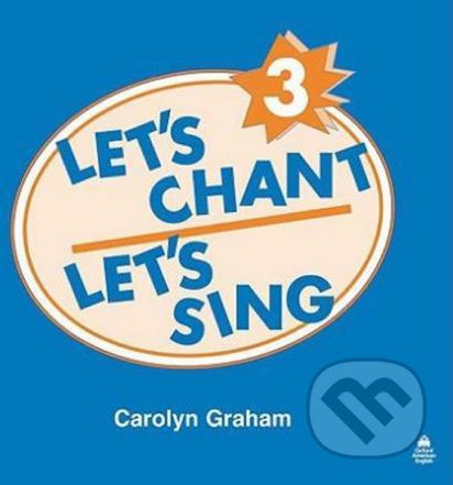 Let´s Chant, Let´s Sing 3: Audio CD - Caroline Graham - obrázek 1
