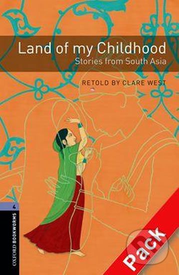 Level 4: Land of my Childhood: Stories from South Asia audio CD pack/Oxford Bookworms Library - Clare West - obrázek 1