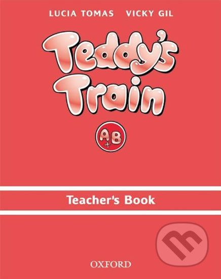 Teddy´s Train A & B Teacher´s Book - Lucia Tomas - obrázek 1