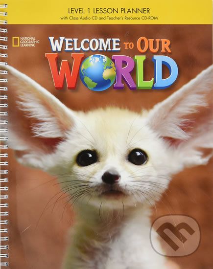 Welcome to Our World 1 Lesson Planner with Class Audio CD and Teacher's Resource CD-ROM - Cengage - obrázek 1