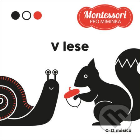 Montessori pro miminka: V lese - Adéla Korbelářová - obrázek 1